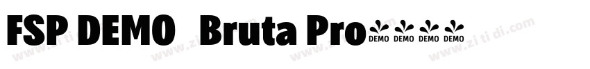 FSP DEMO   Bruta Pro字体转换